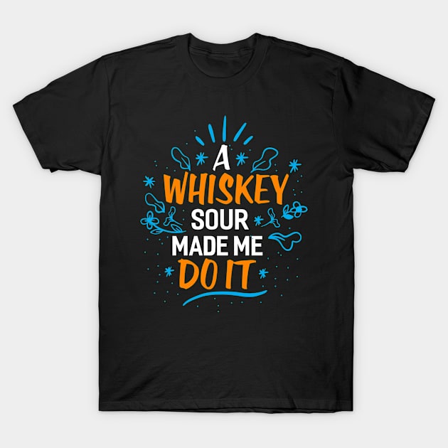 Whiskey Bourbon Whisky Scotch Blended Gift T-Shirt by Tee__Dot